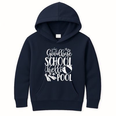 Goodbye School Hello Pool Summer Last Day Of School Kids Hoodie
