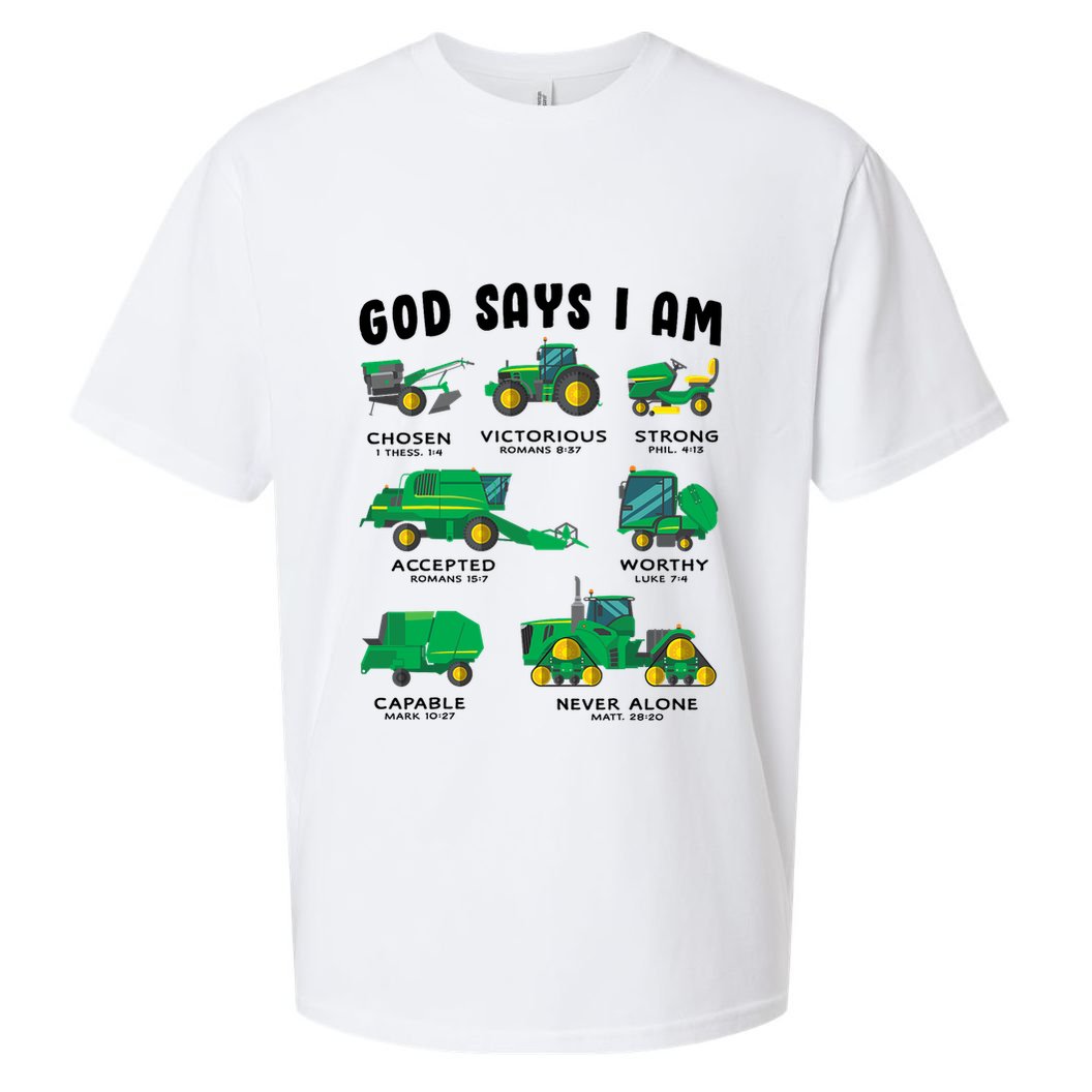 God Says I Am Tractor Farm Truck Bible Verse Sueded Cloud Jersey T-Shirt