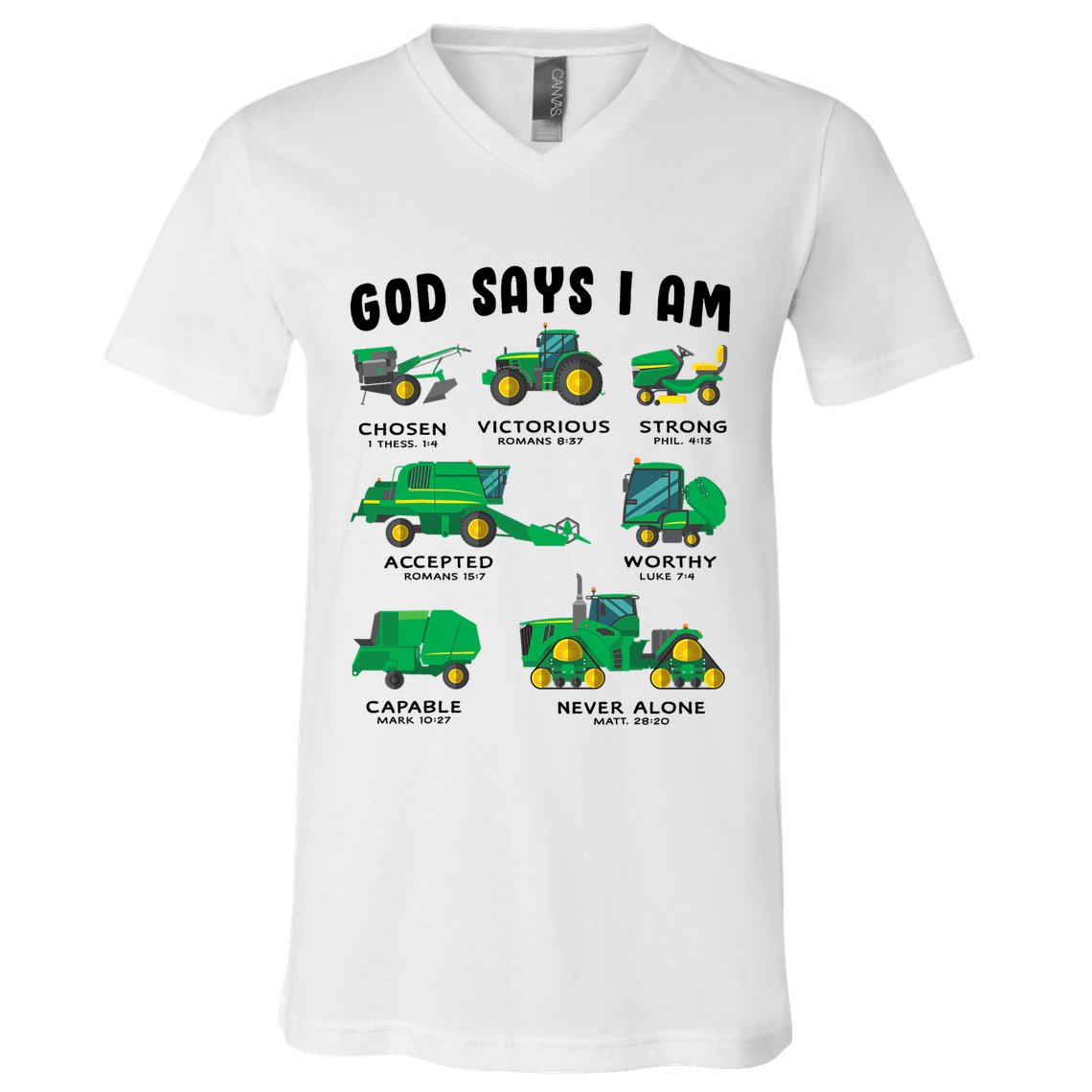 God Says I Am Tractor Farm Truck Bible Verse V-Neck T-Shirt