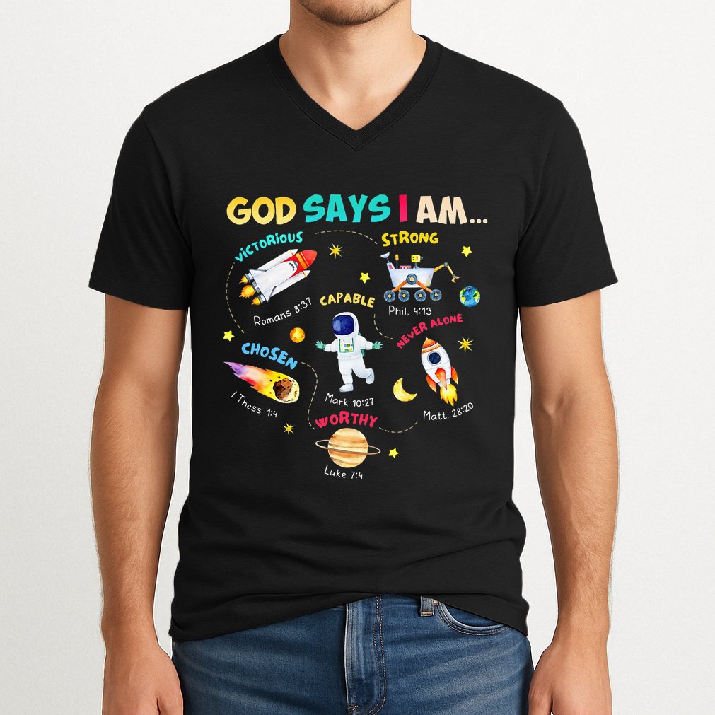 God Says I Am Outer Space Themed Bible Christian V-Neck T-Shirt