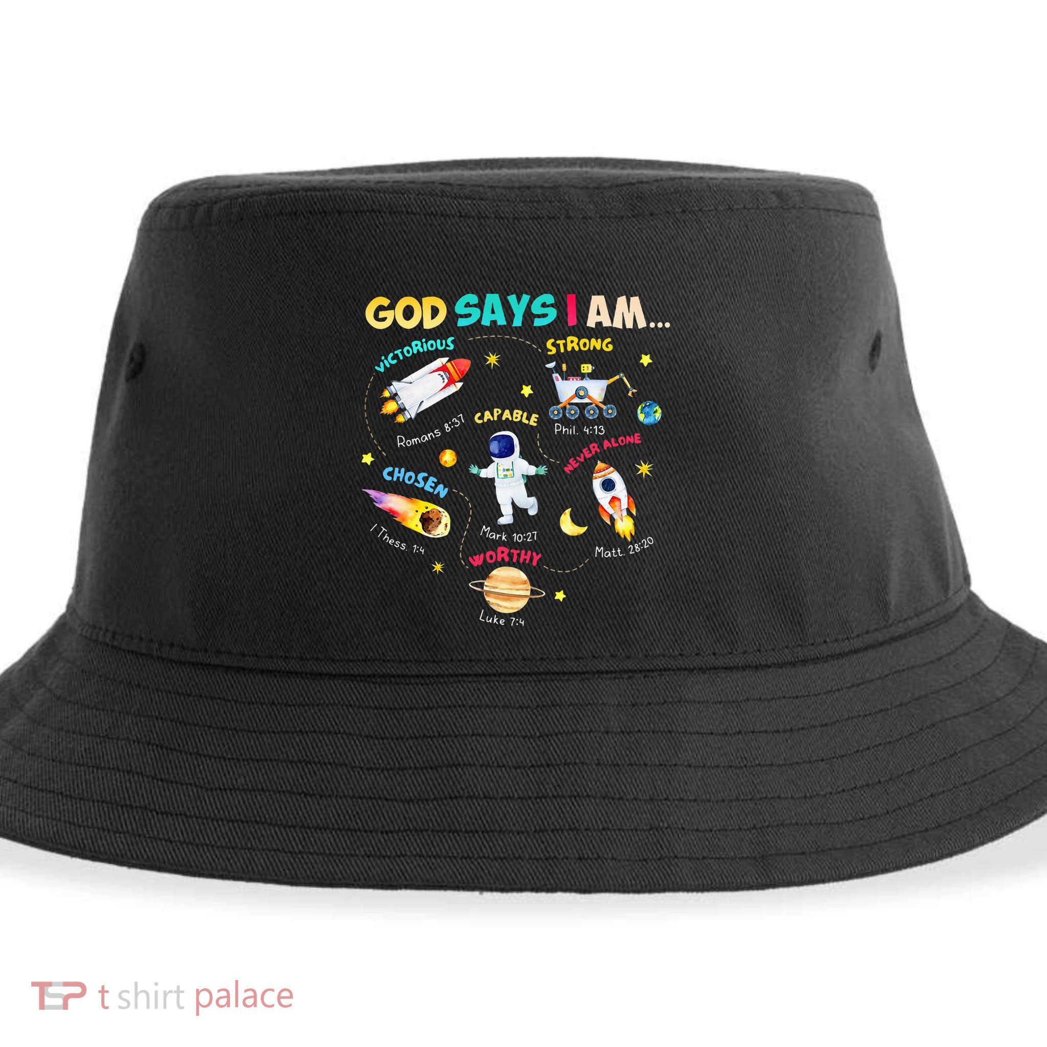 God Says I Am Outer Space Themed Bible Christian Sustainable Bucket Hat