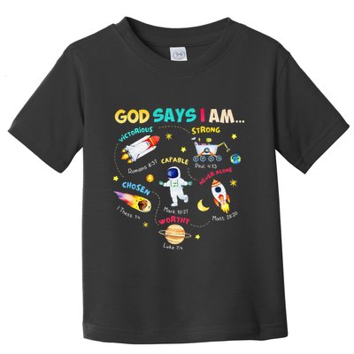 God Says I Am Outer Space Themed Bible Christian Toddler T-Shirt