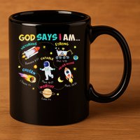 God Says I Am Outer Space Themed Bible Christian 11oz C Handle Ceramic Mug
