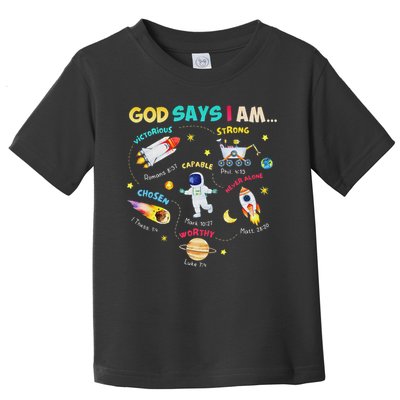 God Says I Am Outer Space Themed Bible Christian Toddler T-Shirt