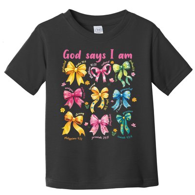 God Says I Am Coquette Bow Floral Christian Mothers Day Toddler T-Shirt