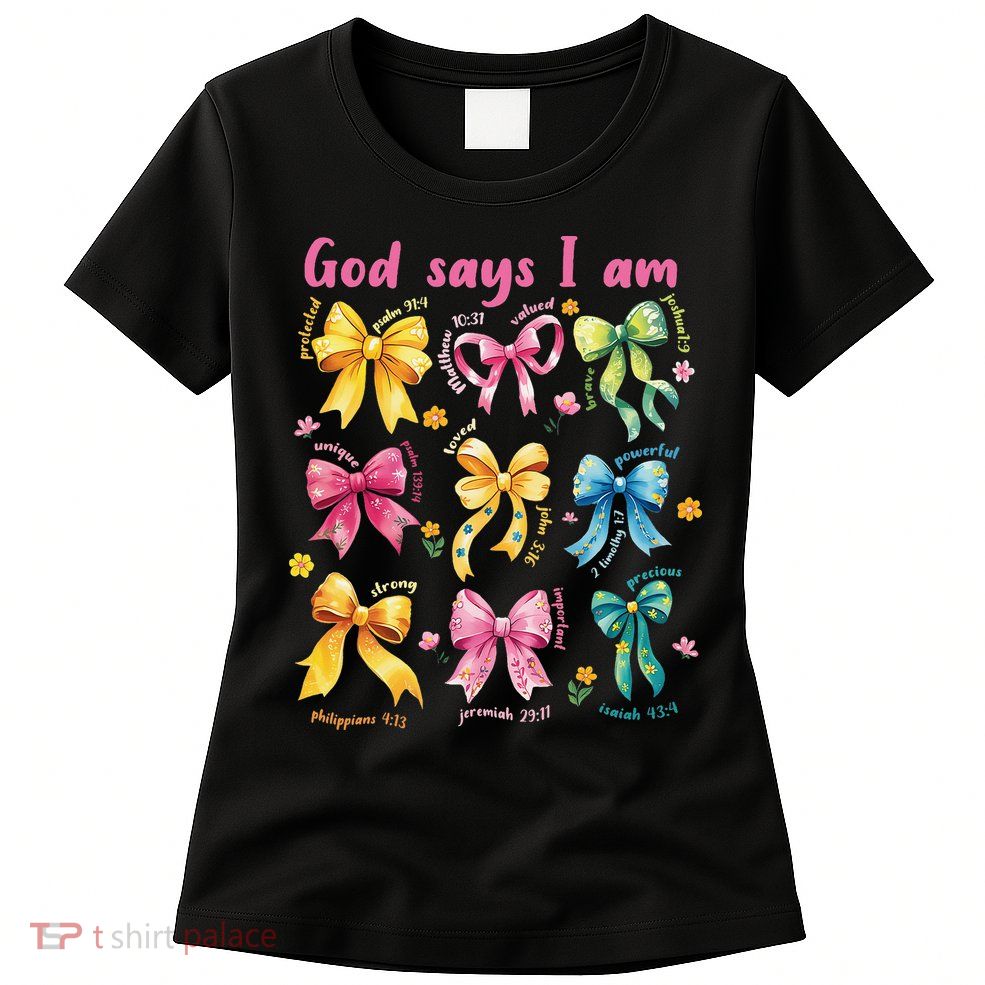 God Says I Am Coquette Bow Floral Christian Mothers Day Womens T-Shirt