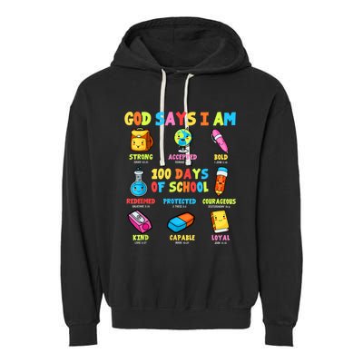 God Says I Am 100 Days Of School Christ Bible Saying Graphic Garment-Dyed Fleece Hoodie