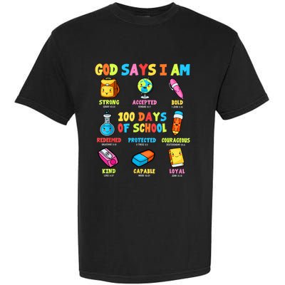 God Says I Am 100 Days Of School Christ Bible Saying Graphic Garment-Dyed Heavyweight T-Shirt