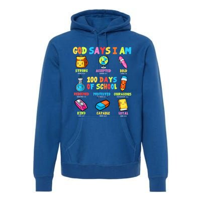 God Says I Am 100 Days Of School Christ Bible Saying Graphic Premium Hoodie