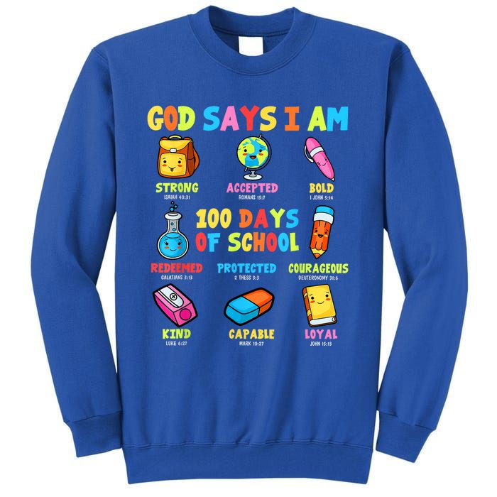 God Says I Am 100 Days Of School Christ Bible Saying Graphic Tall Sweatshirt