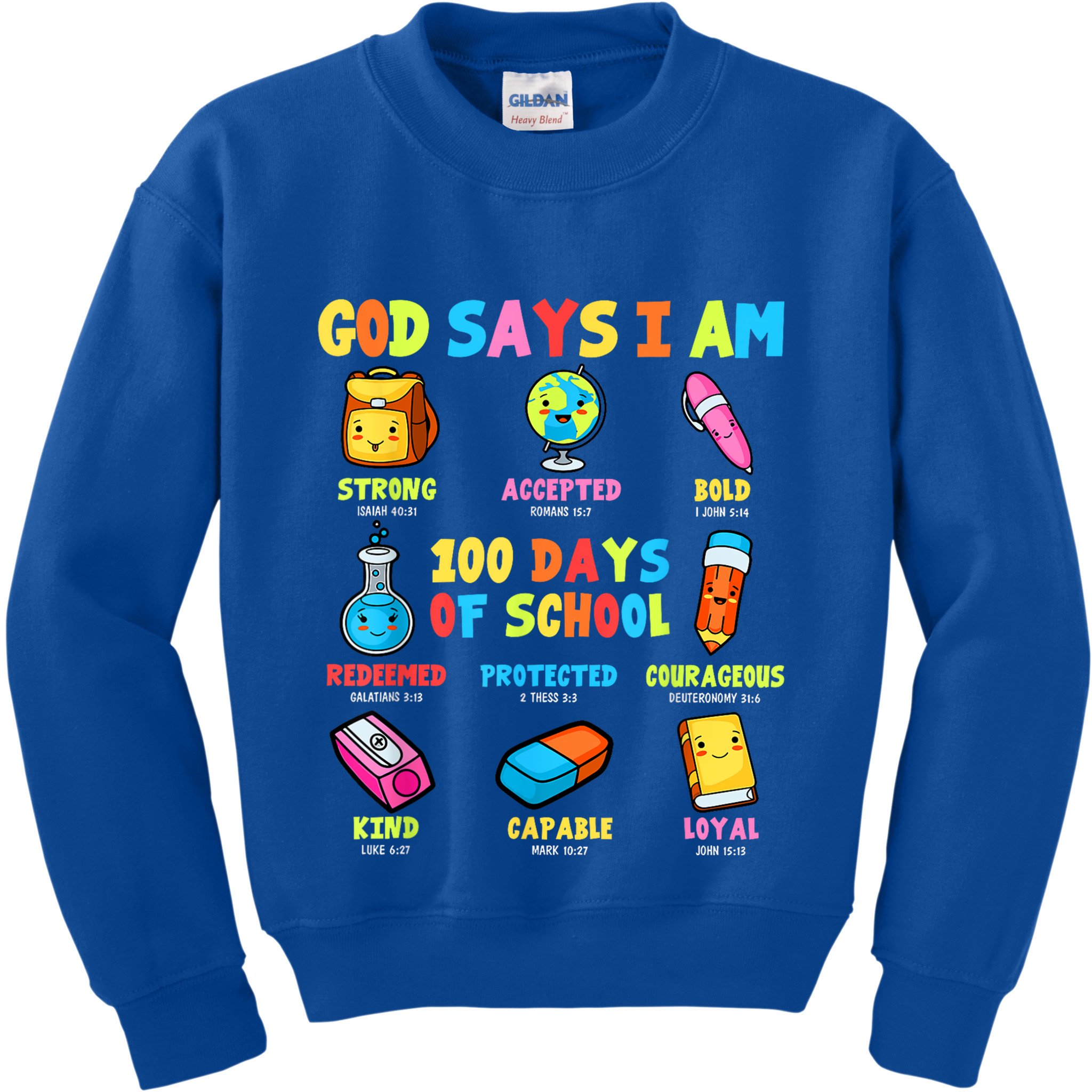 God Says I Am 100 Days Of School Christ Bible Saying Graphic Kids Sweatshirt