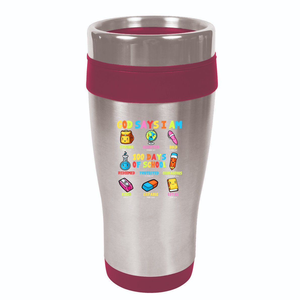 God Says I Am 100 Days Of School Christ Bible Saying Graphic 16oz Travel Tumbler
