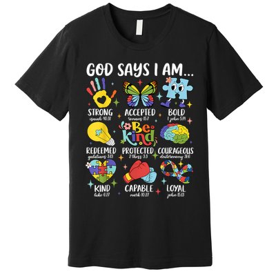 God Says I Am Be Kind Autism Awareness SPED  Premium T-Shirt