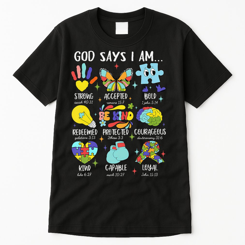 God Says I Am Be Kind Autism Awareness SPED Women Tall T-Shirt
