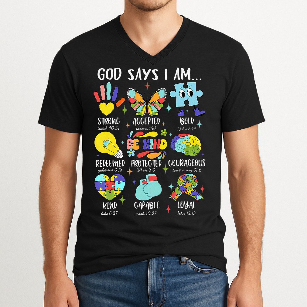 God Says I Am Be Kind Autism Awareness SPED Women V-Neck T-Shirt