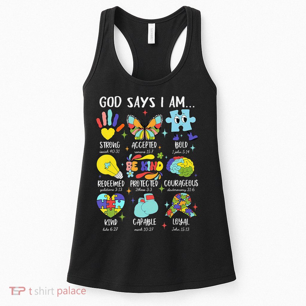 God Says I Am Be Kind Autism Awareness SPED Women Womens Tank Top