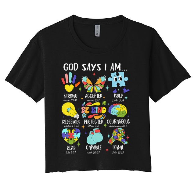 God Says I Am Be Kind Autism Awareness SPED Women Women's Crop Top Tee