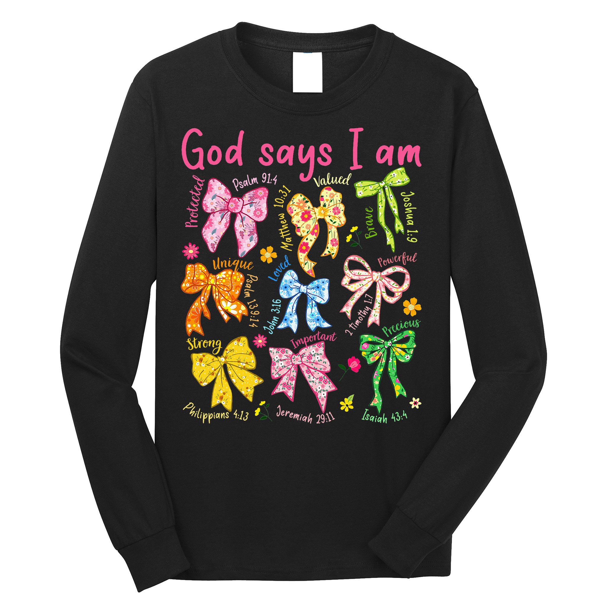 God Says I Am Coquette Bow Floral Christian Mother's Day Long Sleeve Shirt