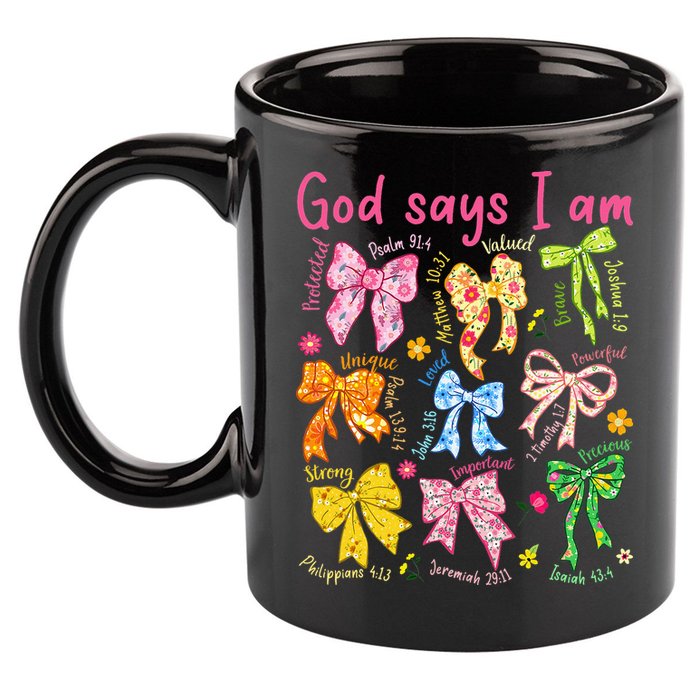 God Says I Am Coquette Bow Floral Christian Mother's Day 11oz C Handle Ceramic Mug
