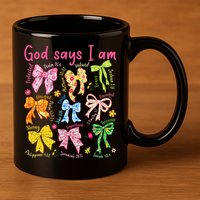 God Says I Am Coquette Bow Floral Christian Mother's Day 11oz C Handle Ceramic Mug