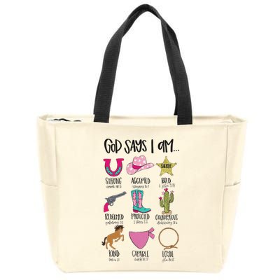 God Says I Am Cowgirl Christian Western Country Bible Verse Zip Tote Bag