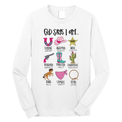 God Says I Am Cowgirl Christian Western Country Bible Verse Long Sleeve Shirt