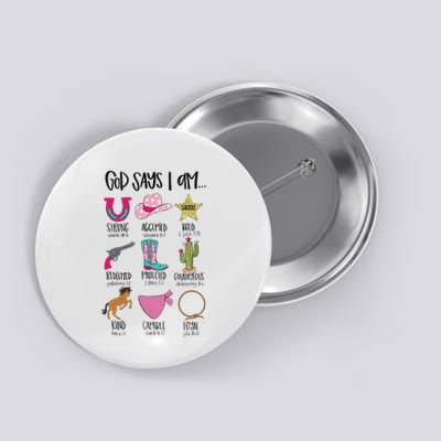God Says I Am Cowgirl Christian Western Country Bible Verse Button