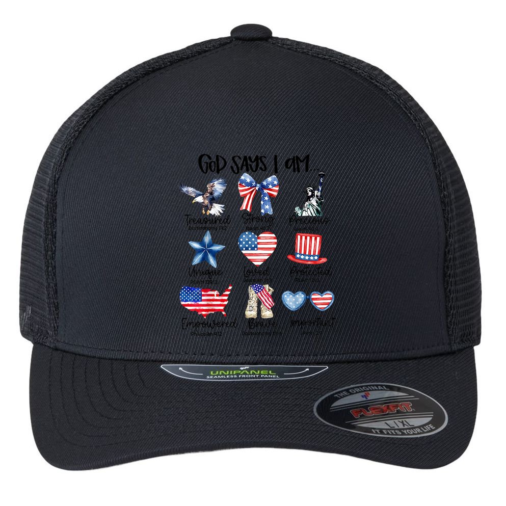 God Says I Am 4th Of July Christian Family Flexfit Unipanel Trucker Cap
