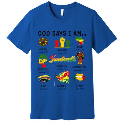 God Says I Am Independence Day African American Freedom Day Cute Gift Premium T-Shirt