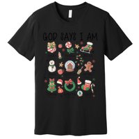 God Says I Am Cute Christmas Xmas Christian Premium T-Shirt