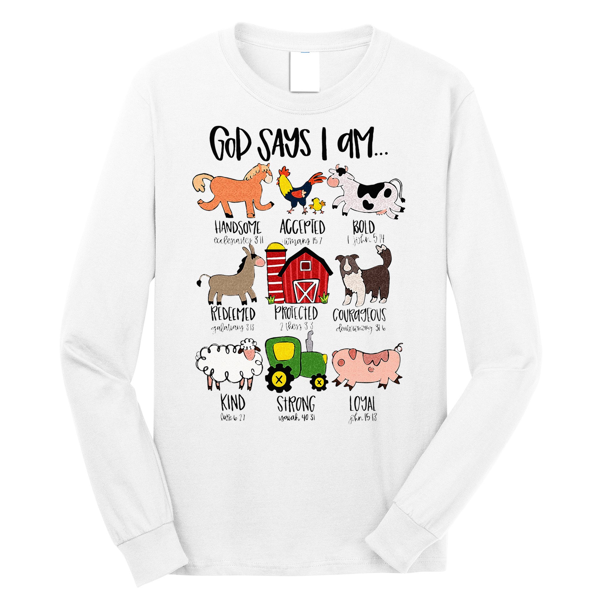 God Says I Am Animal Farms Funny Christian Lover Girls Long Sleeve Shirt