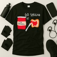 Go Spread It Funny T-Shirt