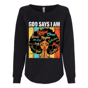 Gods Say I Am Melanin Black History Juneteenth Blm Christian Gift Womens California Wash Sweatshirt