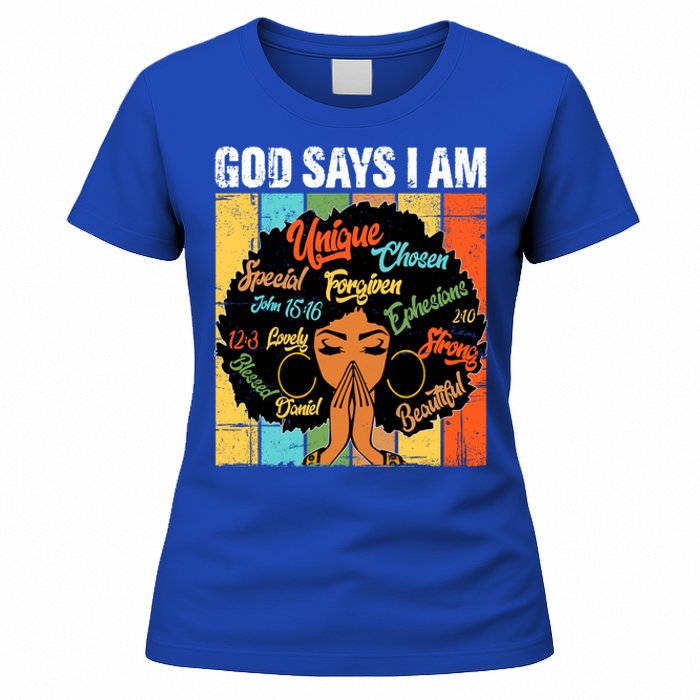 Gods Say I Am Melanin Black History Juneteenth Blm Christian Gift Women's T-Shirt