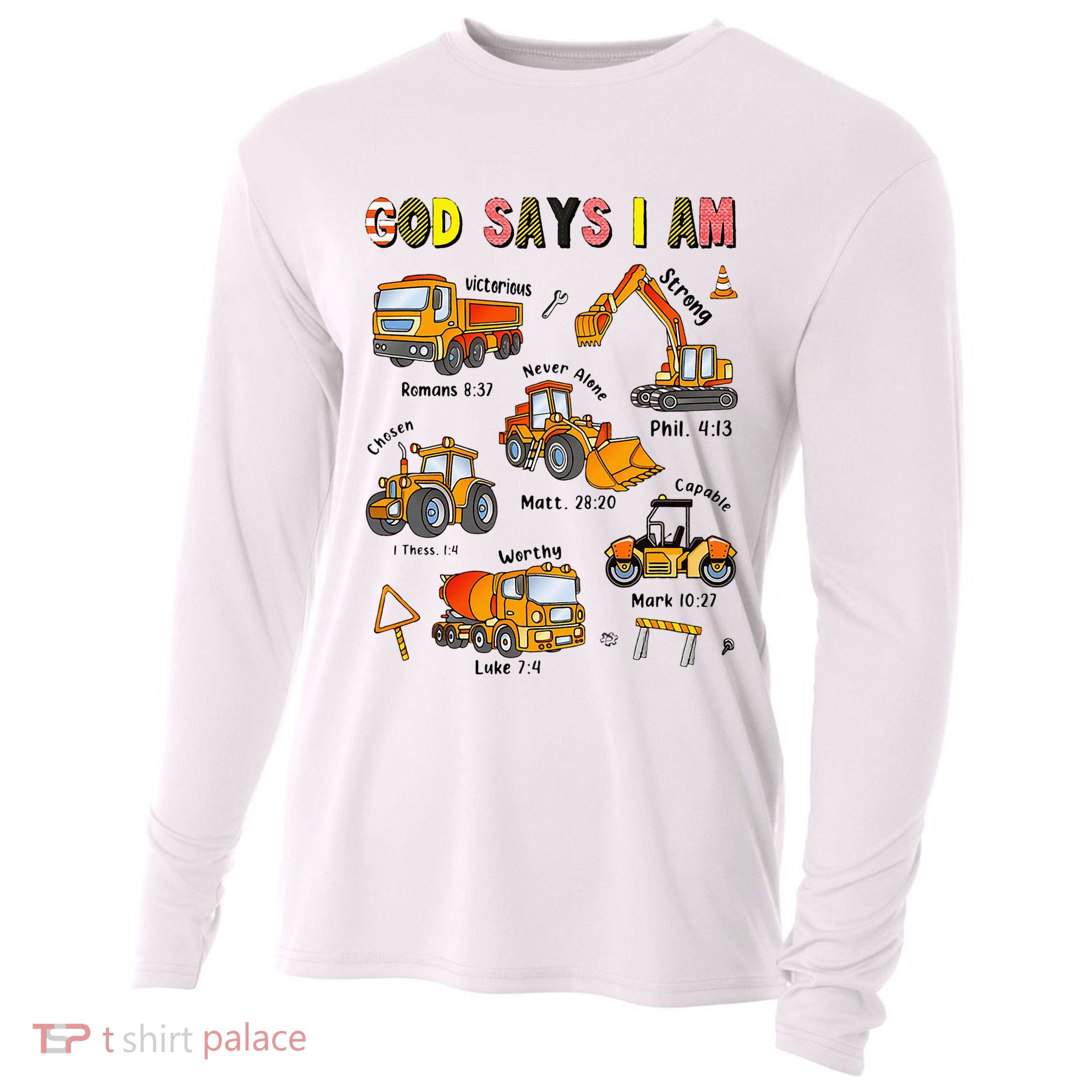 God Says I Am Construction Bible Verse Truck Cooling Performance Long Sleeve Crew