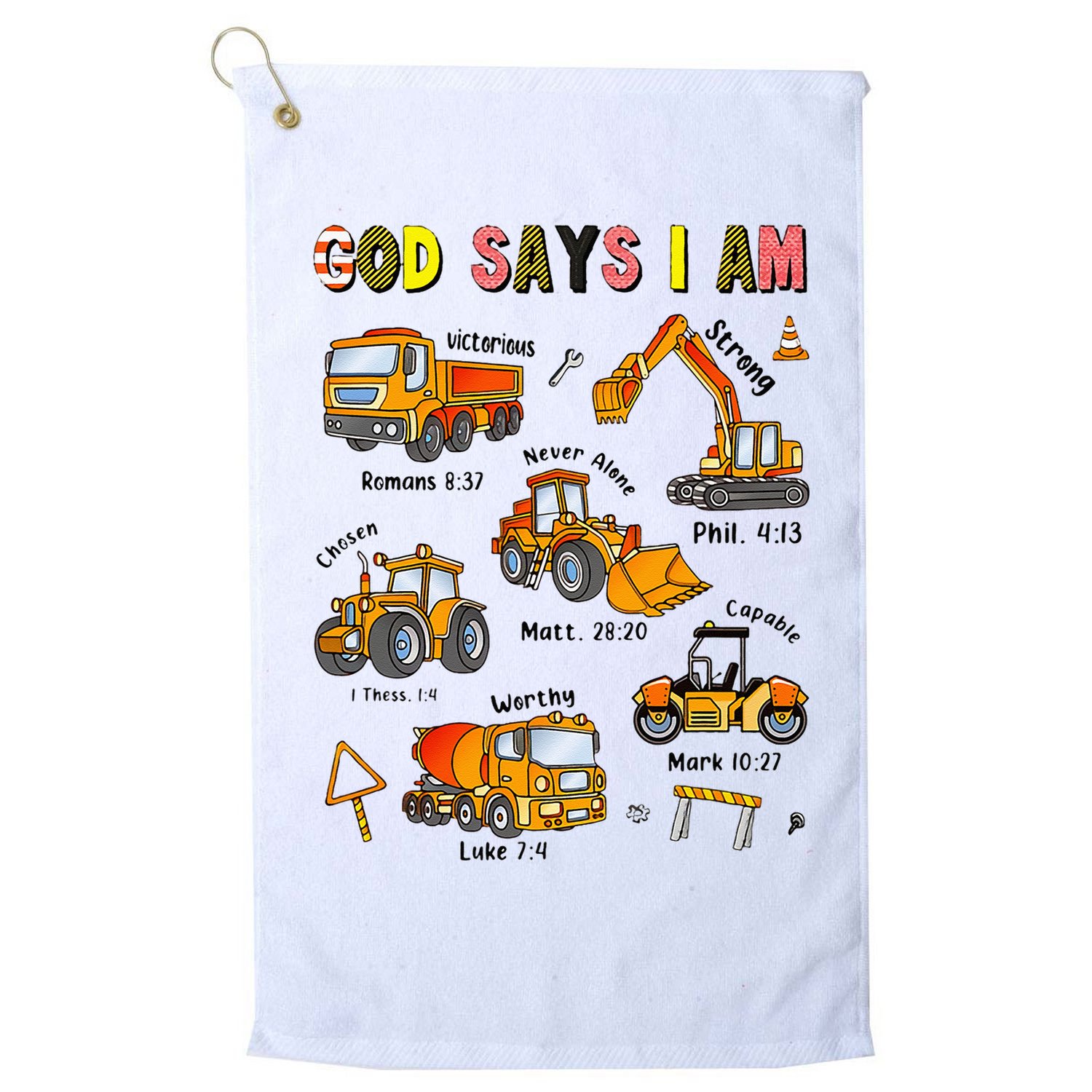 God Says I Am Construction Bible Verse Truck Golf Towel