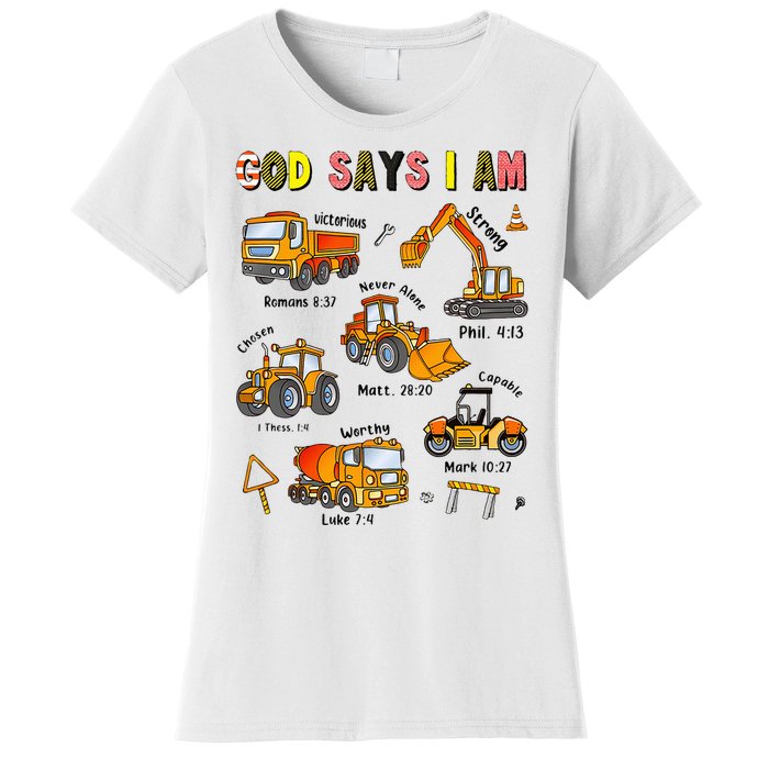 God Says I Am Construction Bible Verse Truck Women's T-Shirt