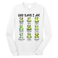 God Says I Am Christian Frog Love Funny Religious Jesus Long Sleeve Shirt