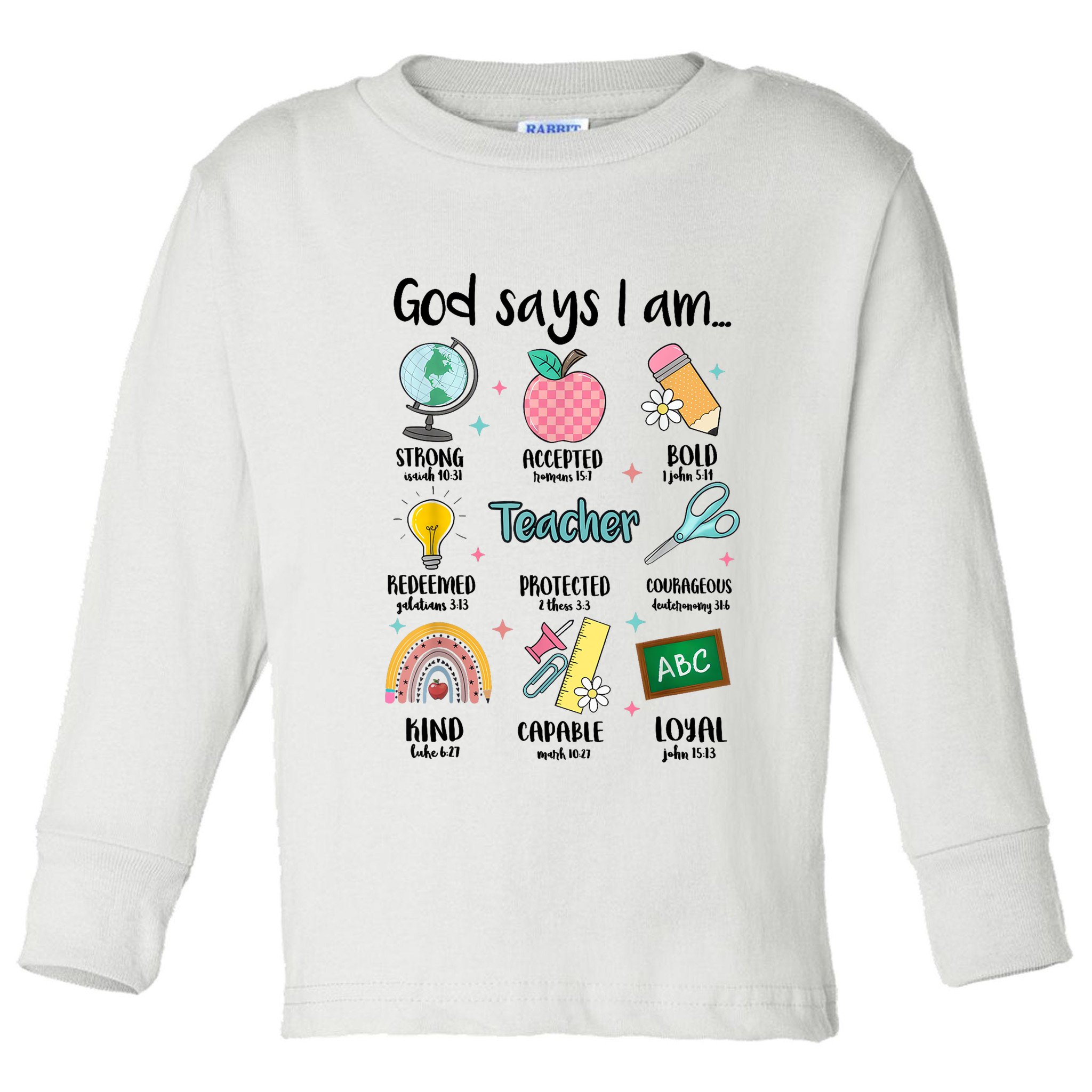 God Says I Am Teacher Life Toddler Long Sleeve Shirt