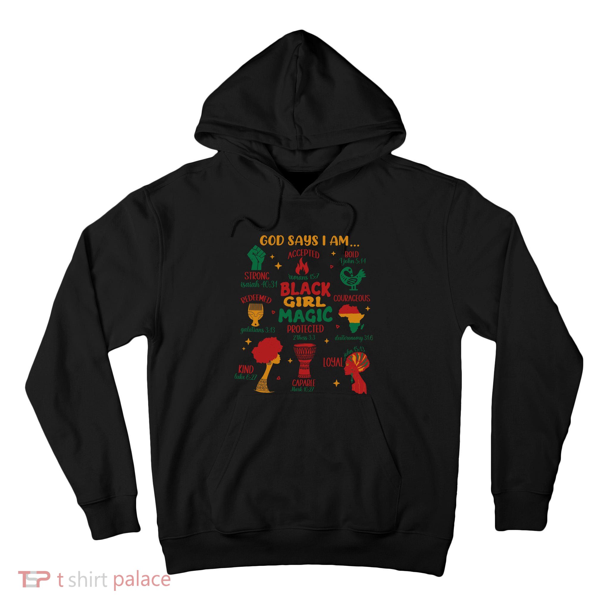 God Says I Am Black Christian Woman Tall Hoodie