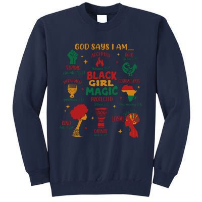 God Says I Am Black Christian Woman Tall Sweatshirt