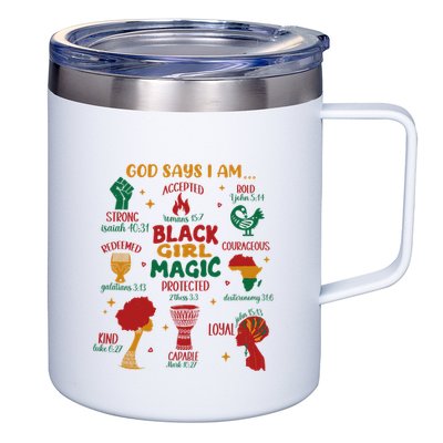 God Says I Am Black Christian Woman 12oz Stainless Steel Coffee Mug