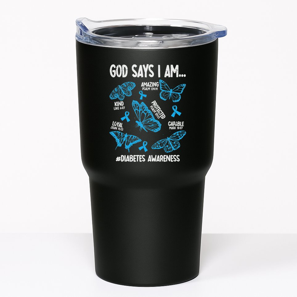 God Says I Am Diabetes Awareness Butterfly Christian Tumbler