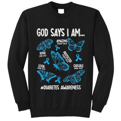 God Says I Am Diabetes Awareness Butterfly Christian Tall Sweatshirt
