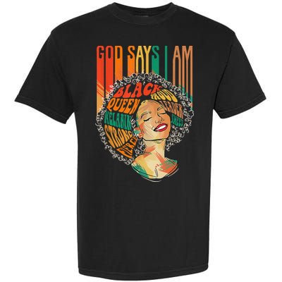 God Says I Am Afro African American Black  History Garment-Dyed Heavyweight T-Shirt