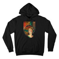 God Says I Am Afro African American Black  History Hoodie