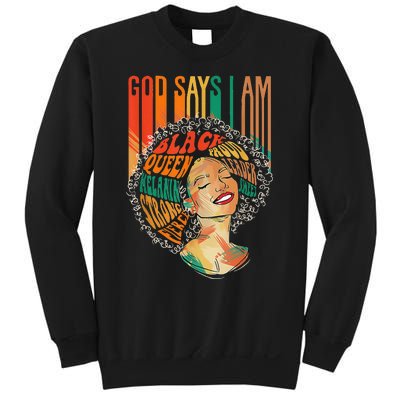 God Says I Am Afro African American Black  History Sweatshirt