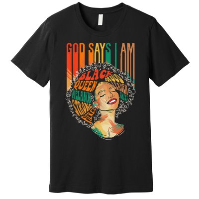 God Says I Am Afro African American Black  History Premium T-Shirt