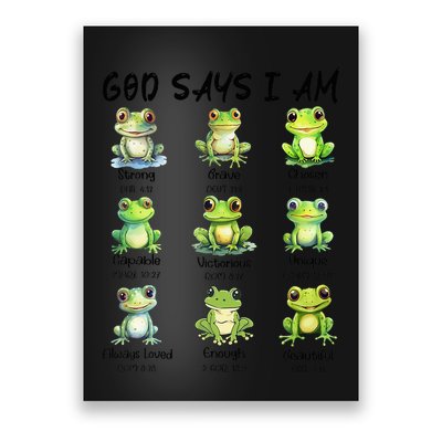 God Says I Am Christian Frog Love Funny Religious Jesus Poster