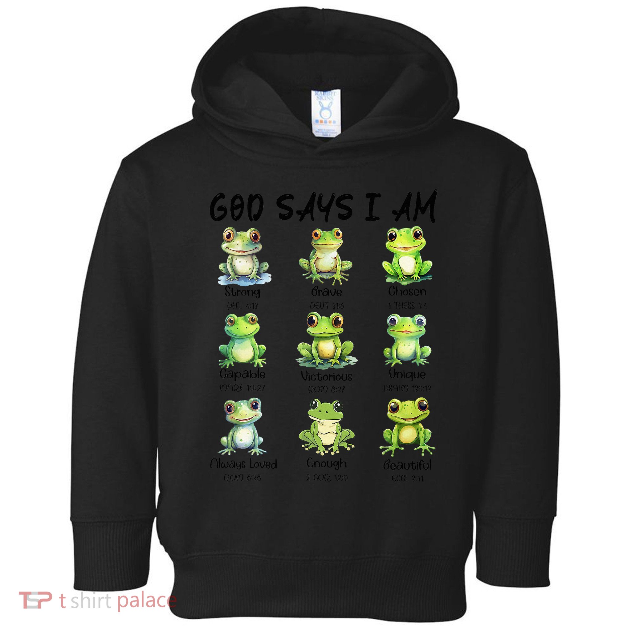 God Says I Am Christian Frog Love Funny Religious Jesus Toddler Hoodie